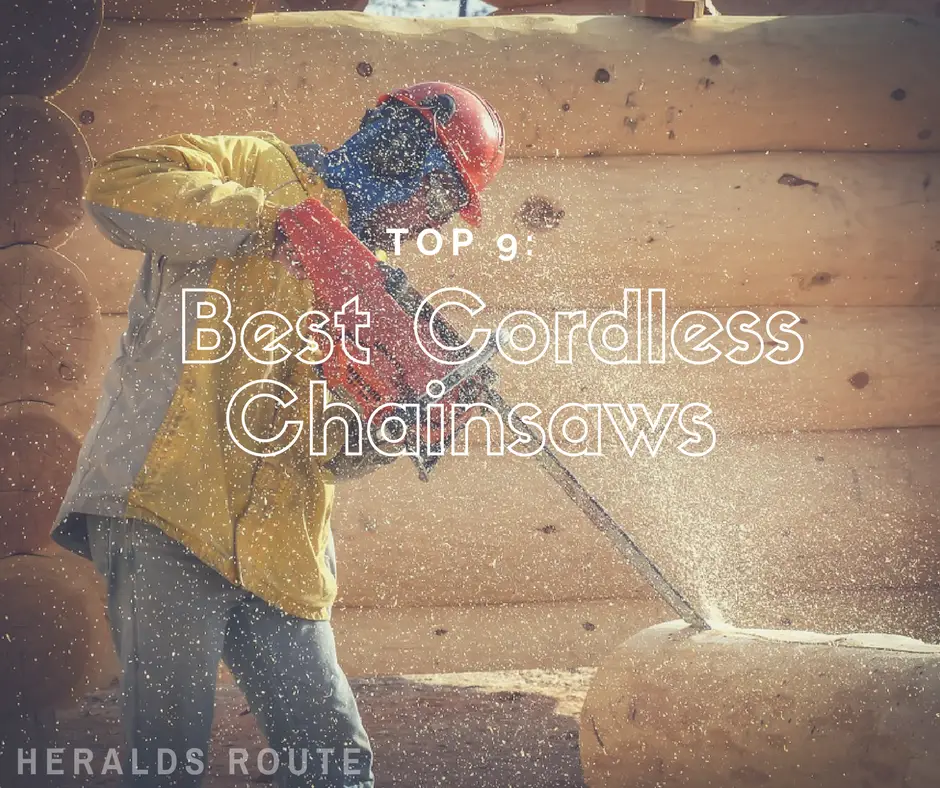 Best Cordless Chainsaw - Heralds Route